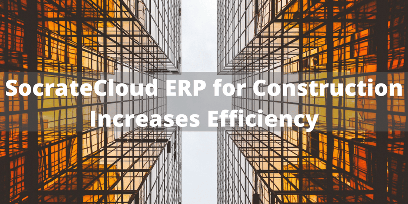 SocrateCloud_ERP_for_Construction_Increases_Efficiency.png